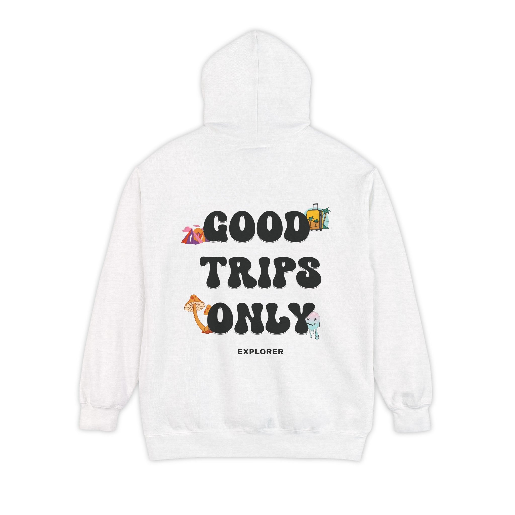 GOOD TRIPS ONLY HOODIE